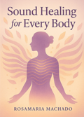 Sound Healing for Every Body Cover